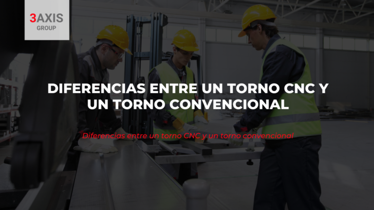 DIFERENCIAS ENTRE un TORNO CNC Y un TORNO CONVENCIONAL